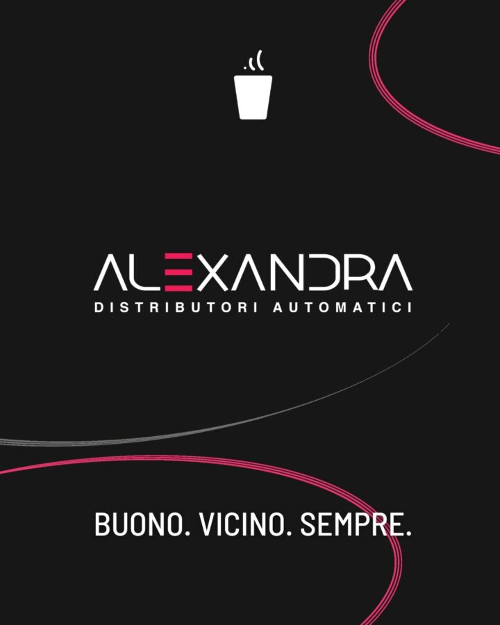 Alexandra. Buono. Vicino. Sempre.